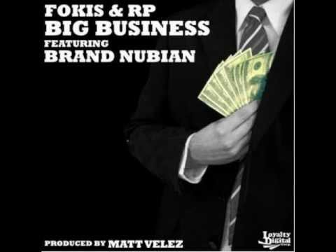 Fokis & RP ft. Brand Nubian - Big Business