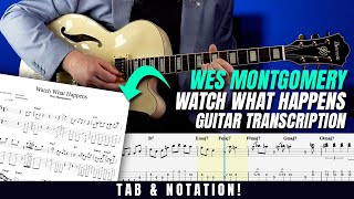Wes Montgomery - Watch What Happens - Guitar Transcription (w.TAB)