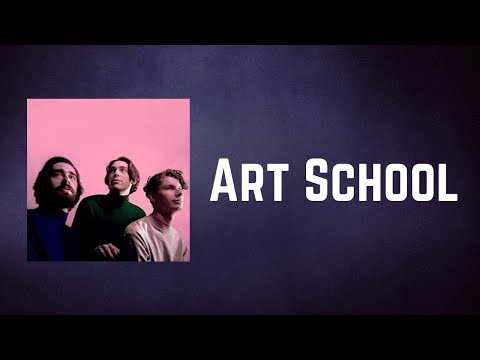 Remo Drive - Art School (Lyrics)