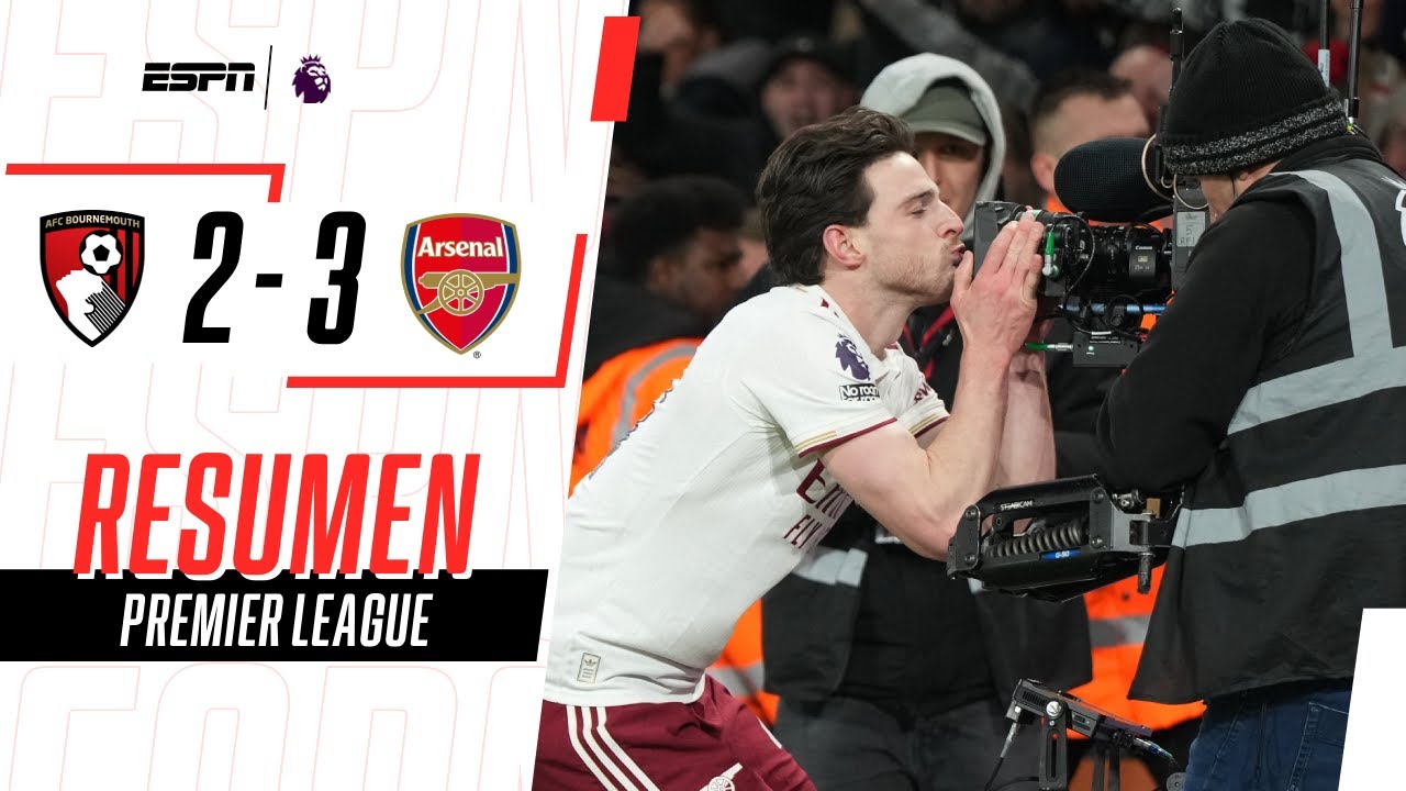 DOBLETE DE RICE Y GRAN REMONTADA GUNNER PARA ALEJARSE EN LA CIMA | Bournemouth 2-3 Arsenal | RESUMEN