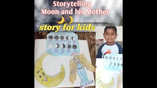 #story#storytelling#forkids story name: Moon and his mother |story for kids |