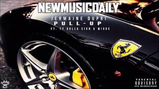 Jermaine Dupri - Pull Up (Feat. Ty Dolla $ign & Migos)