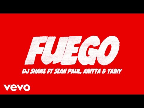 DJ Snake, Sean Paul, Anitta - Fuego (Lyric Video) ft. Tainy