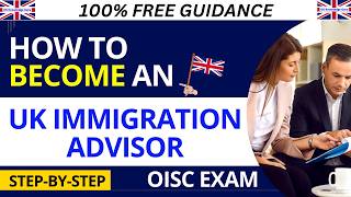 How to Become an Immigration Advisor in the UK | OISC Exam Guide 2025 | Syllabus