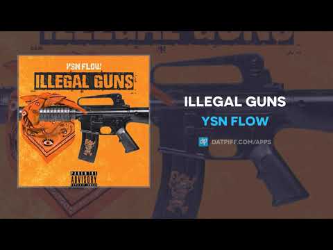 YSN Flow - Illegal Guns (AUDIO)