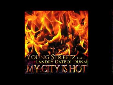 Young Streetz TV - My City Is Hot feat. Dat Boi Dunn