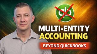 Multi-Entity Accounting Software: 5 Options Beyond QuickBooks