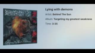 Behind The Sun - Lying With Demons