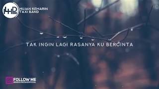 Download lagu STATUS WA LAGU TAXI BAND-HUJAN KEMARIN mp3