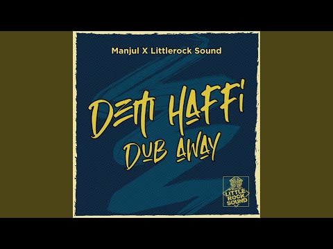 Dem Haffi Dub Away