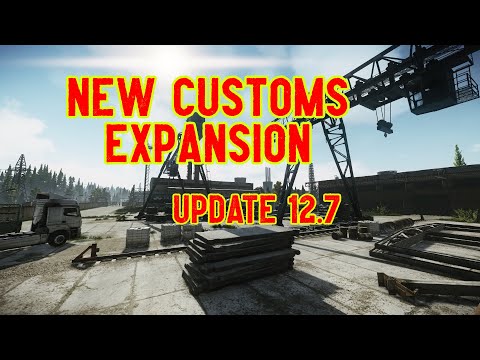 NEW CUSTOM EXPANSION | UPDATE 12.7 | Escape From Tarkov