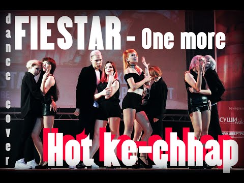 FIESTAR(피에스타) - One more  (dance cover by Hot ke-chhap)
