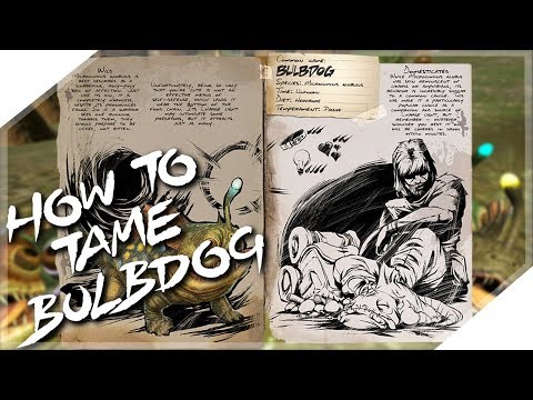 HOW TO TAME A BULBDOG!!! - ARK: Survival Evolved [ABERRATION MAP DLC]