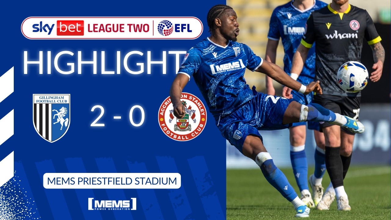 Gillingham vs Accrington Stanley Highlights