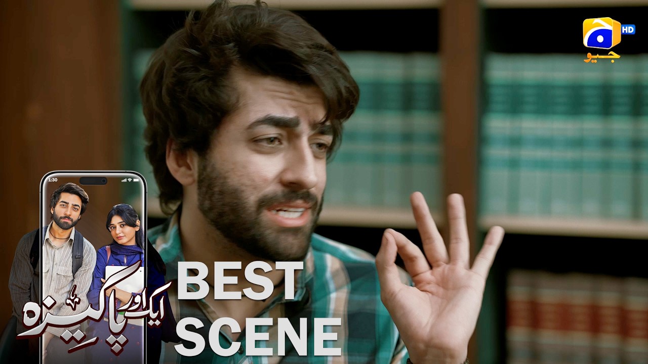 Aik Aur Pakeezah Episode 15 | 𝐁𝐞𝐬𝐭 𝐒𝐜𝐞𝐧𝐞 𝟎𝟑 | Gohar Rasheed - Sehar Khan   Nameer Khan | Har Pal Geo