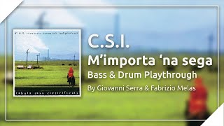 C.S.I. - M&#39;importa &#39;na sega - Bass&amp;Drum Playthrough