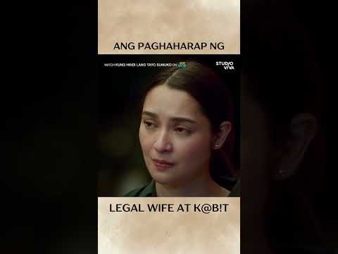 Ang paghaharap ng legal wife at k@b!t Kung Hindi Lang Tayo Sumuko Studio Viva