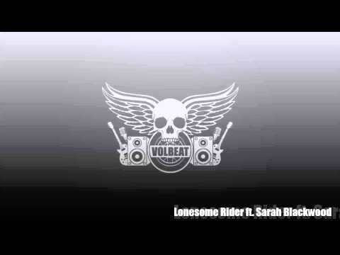 Volbeat ft. Sarah Blackwood - Lonesome Rider