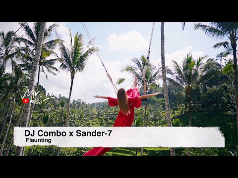 DJ Combo X Sander-7 -Flaunting
