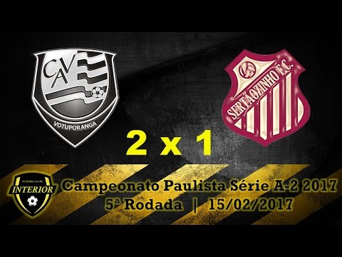 VOTUPORANGUENSE 2 X 1 SERTÃOZINHO - CAMPEONATO PAULISTA SÉRIE A2 2017 - 5ª RODADA