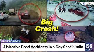 4 Massive Road Accidents In a Day Shock India