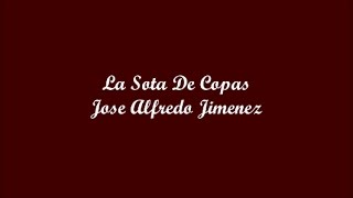 La Sota De Copas (The Page Of Cups) - Jose Alfredo Jimenez (Letra - Lyrics)