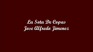 La Sota De Copas (The Page Of Cups) - Jose Alfredo Jimenez (Letra - Lyrics)