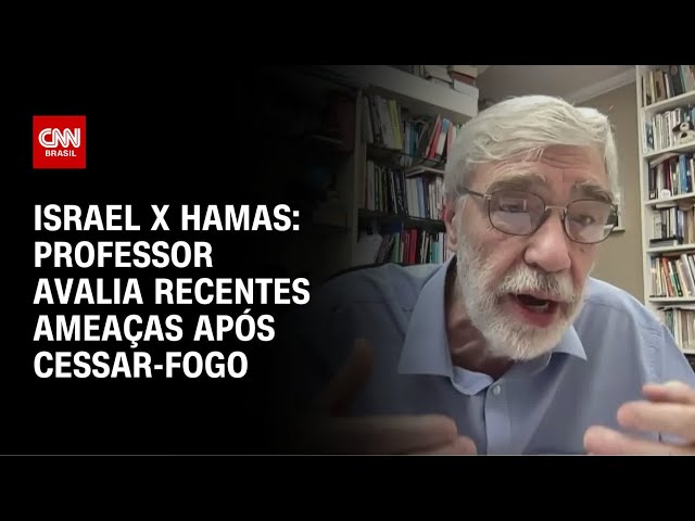 Professor avalia ameaças recentes de Hamas e Israel após cessar-fogo | AGORA CNN