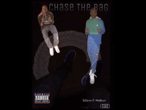 DopeBoiiShermm Ft. MikeBlaze (DBE) - Chase Da Bag