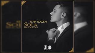 Sola - Kevin Roldan - Letra