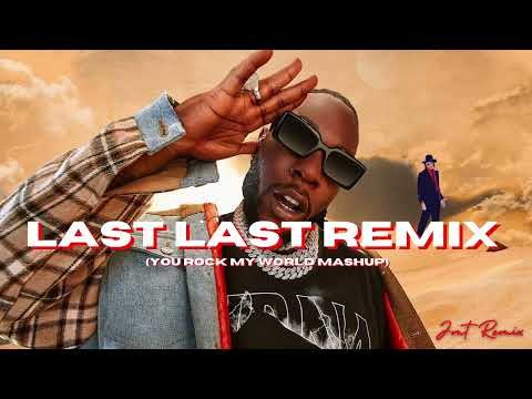 Burna Boy & MJ - Last last remix (You rock my world mashup) JMT Remix