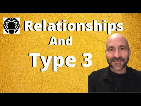 Enneagram: In Relationship With Type 3