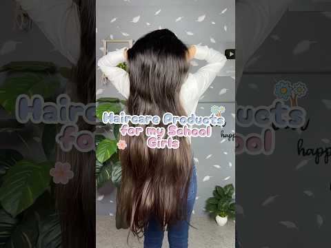 ✅Best HAIR CARE products for school girl🫠 #school #haircare #hair #shampoo #conditioner #haircare