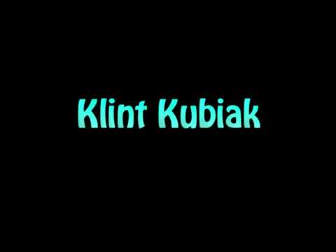 Learn How To Pronounce Klint Kubiak