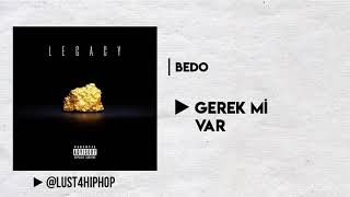 Bedo - Gerek Mi Var