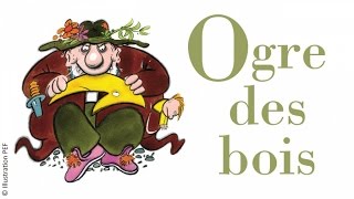 Pierre Chêne - Ogre des bois - poème enfance