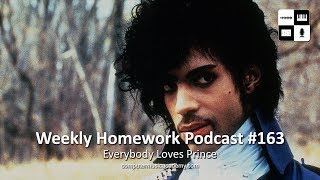 Everybody Loves Prince - Weekly Homework Podcast #163