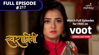 Swaragini | स्वरागिनी | Episode 217 | DOWNLOAD THIS VIDEO IN MP3, M4A, WEBM, MP4, 3GP ETC