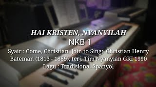 Download lagu NKB 1 - Hai Kristen, Nyanyilah ( Come, Christian, Join to Sing) || Piano Cover mp3