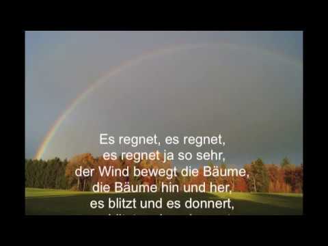 Das Regenlied: "Es regnet, es regnet, es regnet  ja so sehr"