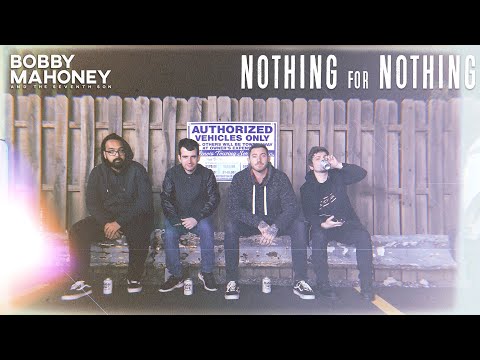 Bobby Mahoney and the Seventh Son - Nothing For Nothing - Official Music Video