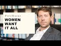 WOMEN Want It ALL Study Reveals What Women Want