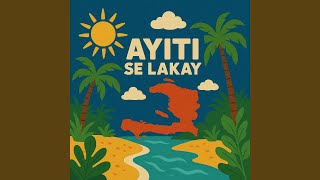 Ayiti Se Lakay