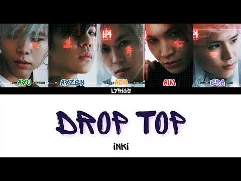 INKI - DROP TOP [Color Coded Lyrics]