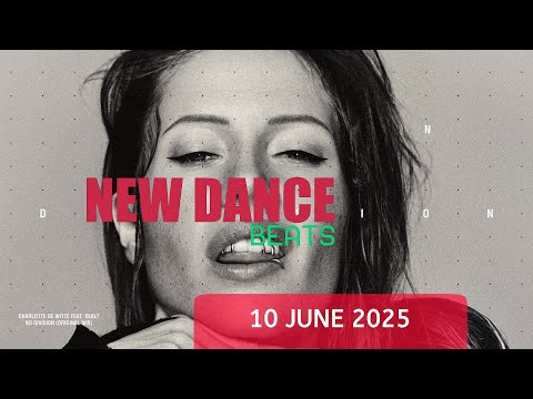NEW DANCE BEATS EP. 168 - 10 JUNE 2025