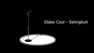 Download lagu Eldee Cool - Selingkuh mp3