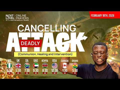 Next Level Prayers || Communion, Healing & Intervention || Pst Bolaji Idowu || Feb 18th 2026