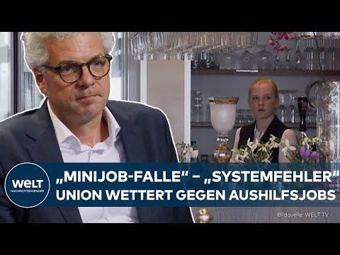 DEUTSCHLAND: "Systemfehler" – Union will Minijobs abschaffen
