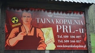 preview picture of video 'Kowary - Tajna Kopalnia PRL-u - Kowarskie Kopalnie'