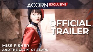 Acorn TV Exclusive | Miss Fisher and the Crypt of Tears | Official Trailer